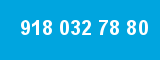 918 032 78 80